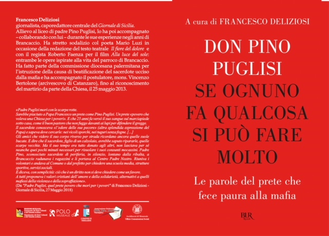 'Don Pino Puglisi Se ognuno fa qualcosa si pu fare molto'. Il 18 agosto Francesco Deliziosi presenter il suo libro a Terrasini